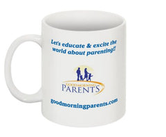 Good Morning Parents Mug